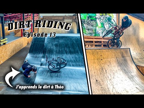 DIRT RIDING / épisode 13 : J'apprends le dirt à Théo