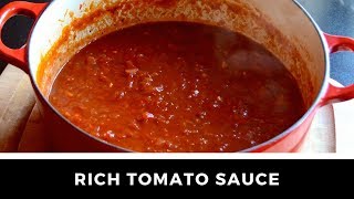 The best RICH TOMATO SAUCE recipe ever!