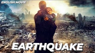 EARTHQUAKE - English Movie | Hollywood Blockbuster Disaster English Full Movie In HD | Action Movies