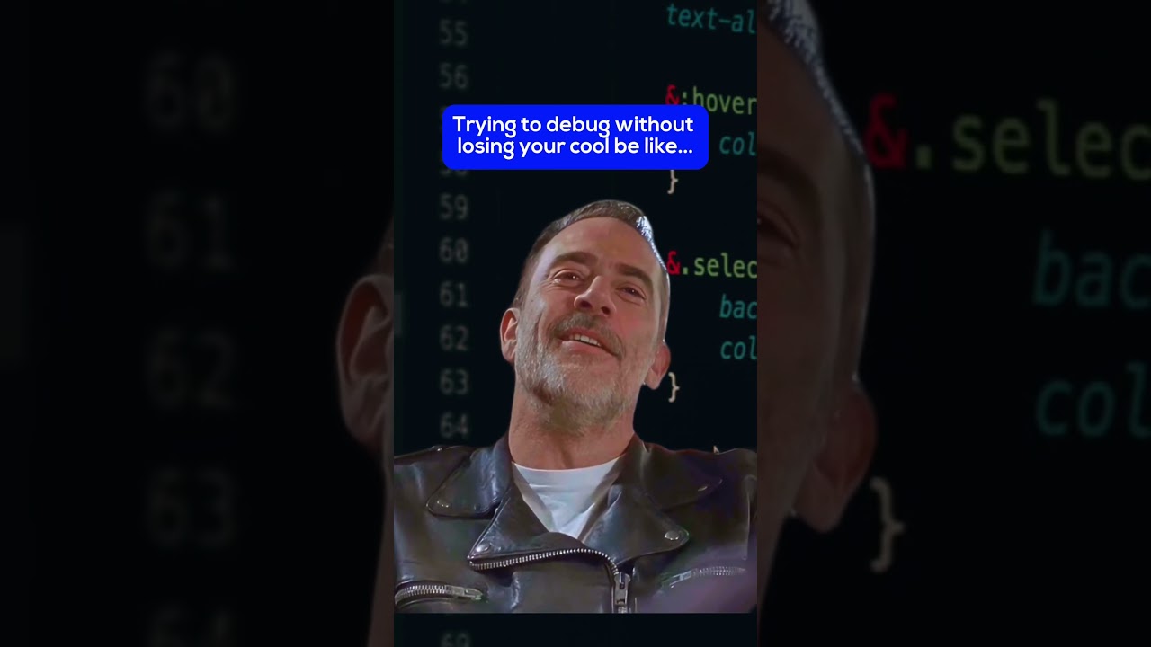 Trying to debug without losing your cool be like