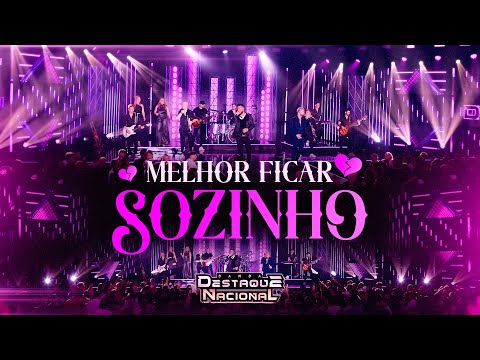 Melhor Ficar Sozinho - Banda Destaque Nacional (DVD Nosso DNA)