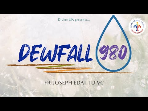Dewfall 980 - Is this blocking your prayer from being heard?