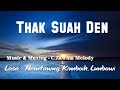 Thak Suah Den