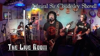 The Live Room S01E07 Admiral Sir Cloudesley Shovell live at Broadoak Studios on Broadoak TV