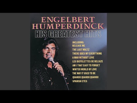 There Goes My Everything by Engelbert Humperdinck