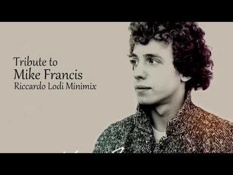 TRIBUTE TO MIKE FRANCIS - RICCARDO LODI MINIMIX