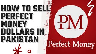How to Sell Perfect Money Dollars in Pakistan/How to Withdraw Perfect Money/Life Online