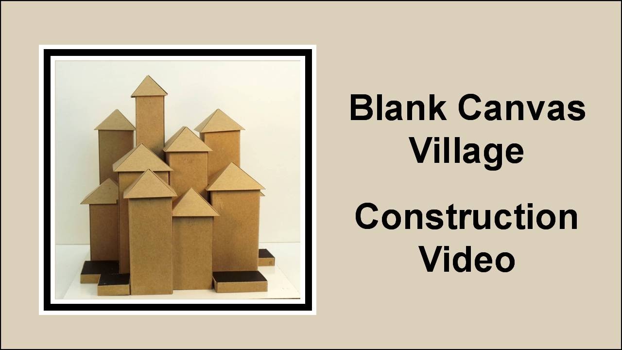 Blank Canvas Village Construction - Part 1
