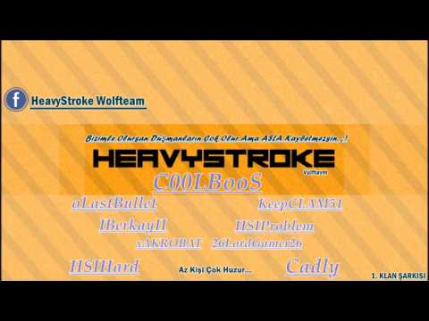 Uğurcan - HeavyStroke 1. Klan Şarkısı (Bizi izle)