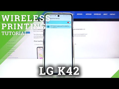 Printer Connection - LG K42 & Printer Settings