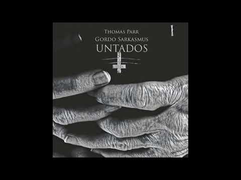 Untados (con Thomas Parr)