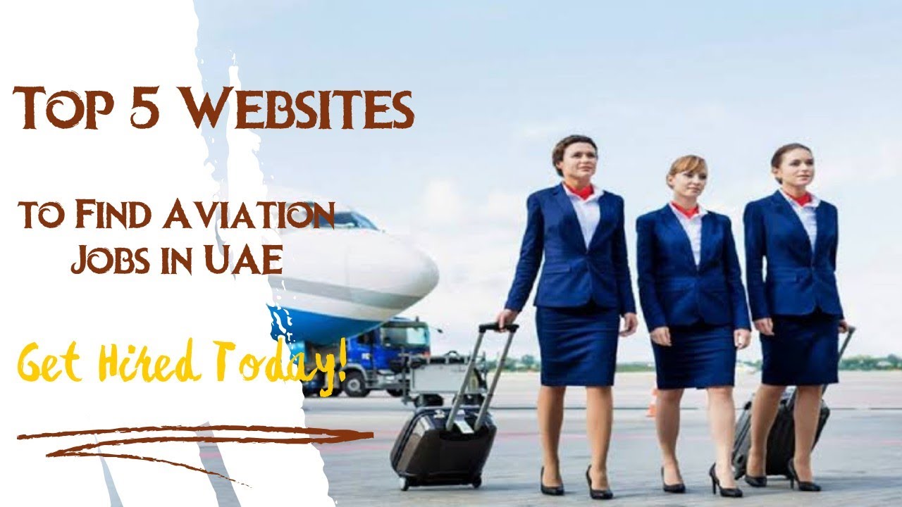 Top 5 Websites to Find Aviation Jobs in UAE | Get Hired Today | Dubai Airport Jobs 2024
