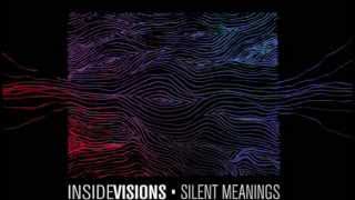 Inside Visions - Silent Meanings (ALBUM STREAM)