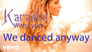 KARAOKE "We Danced Anyway" with Lyric Deana Carter (BEST versión)
