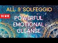 All 9 Solfeggio Frequencies At Once POWERFUL 30 Minutes Emotional Cleanse Cell Regeneration