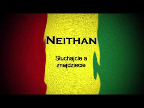 Neithan-  Słuchajcie a Znajdziecie