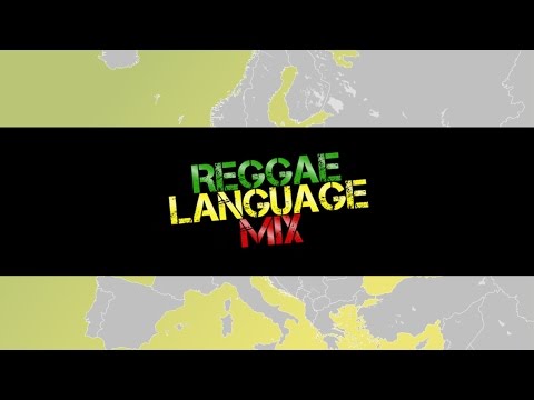 Reggae Language Mix - Europe Part 1