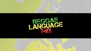 Reggae Language Mix - Europe Part 1