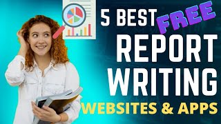 Best Apps and websites for report writing for students in research methodology format