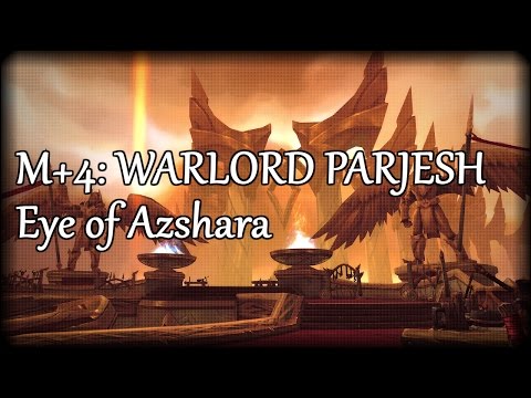[Legion] Warlord Parjesh: Eye of Azshara (Mythic +4) - Fury Warrior PoV
