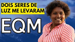 EQM: Ela morreu e dois seres revisaram sua vida - Experiência de Quase Morte