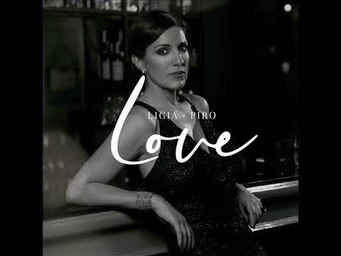 LIGIA PIRO - Love (Full Album)
