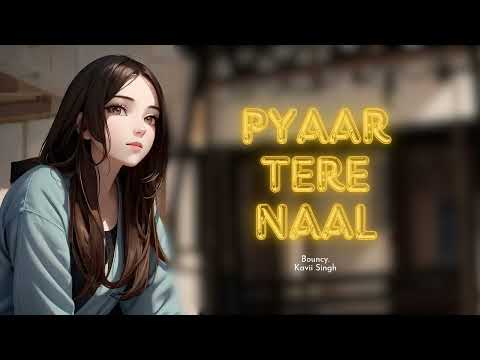 Shubhangam Vyas Pyaar Tere Naal .. Original By Bouncy