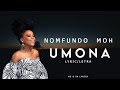 Nomfundo Moh - Umona (Lyric/Letra)