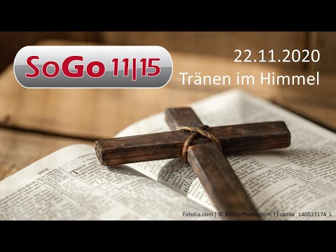 SoGo am 22.11.2020 - Tränen im Himmel