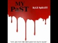 Kyle Spratt - My Past 