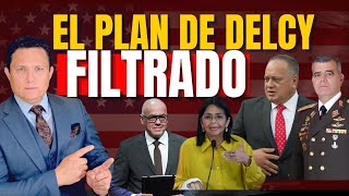 EL PLAN FILTRADO DE DELCY PARA BURLAR A TRUMP