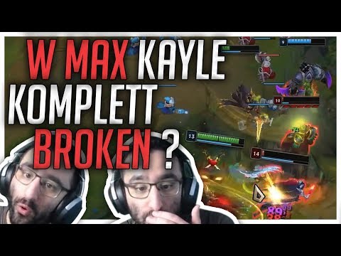 W MAX KAYLE KOMPLETT BROKEN? Stream Highlights [League of Legends]
