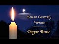 #23 Dagaz Rune ~ How to Correctly Vibrate Dagaz