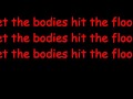 Let The Bodies Hit The Floor Lyrics