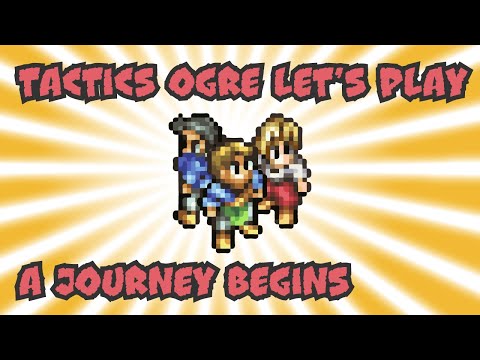 Tactics Ogre PSP Let's Play Part 1: The Journey Begins
