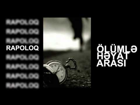 Rapoloq - Ölümlə Həyat Arası (Audio)