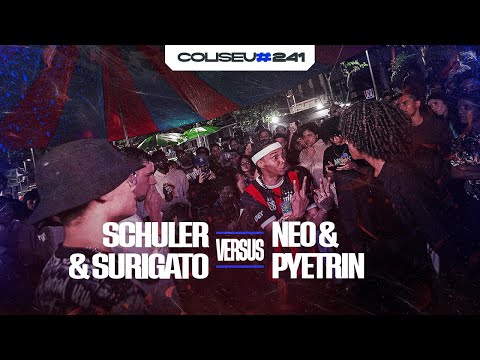 SCHULER E SURIGATO X NEO E PYETRIN - 1ª FASE - EDIÇÃO CRIANÇAS E ADULTOS #241