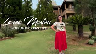 Jovens, amai o conselho | Hino 480 CCB | Lavínia Martins