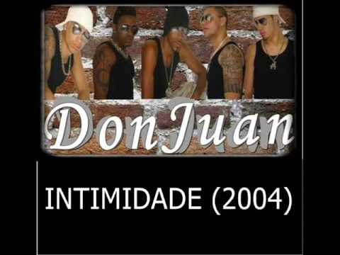 Os Don Juan - Intimidade (2004)