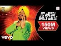 Ho Jayegi Balle Balle Daler Mehndi Official Video Jawahar Wattal Pravin Mani