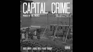 Truck North - Capital Crime (ft. Asher Roth &amp; Black Thought) (Official Audio) [2012]