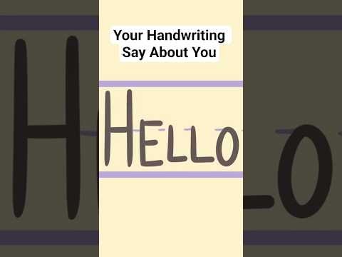 What does your handwriting say about you