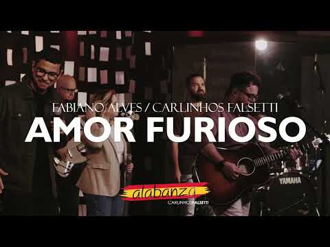 AMOR FURIOSO  (Furious - Jeremy Riddle) Feat. Fabiano Alves
