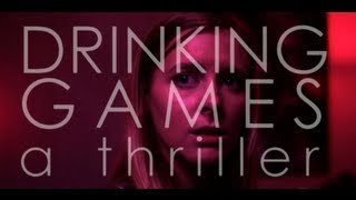 DRINKING GAMES (Official HD Trailer, 2013)