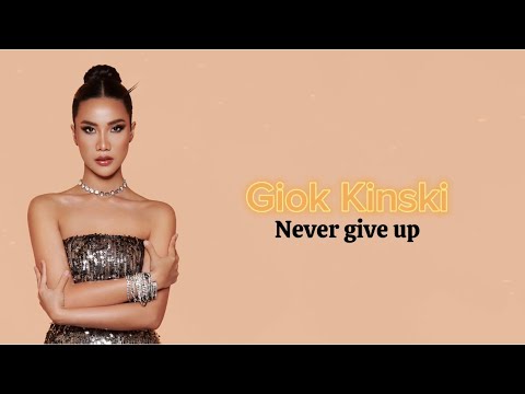 Never Give Up by Giok Kinski