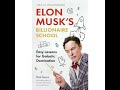 Elon Musk S Billionaire School By Rob Sears