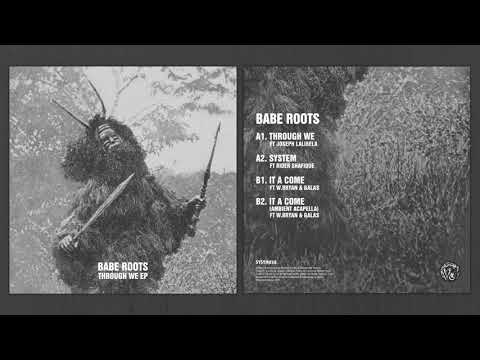 Babe Roots - System feat Rider Shafique