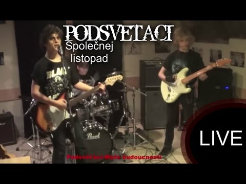 Podsvěťáci - Podsvěťáci-Společnej listopad [live]