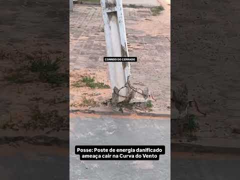 Posse: Poste de energia danificado ameaça cair na Curva do Vento