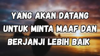 Download lagu 🙏 TOLONG MAAFKAN KESALAHANKU 🙏 Aku Akan Datang & Memohon Padamu, Cinta Sejatiku 🥺😭 #tarotreading  mp3